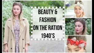 '1940\'S Beauty & Fashion On The Ration *AD | LeadingLadyBeauty'