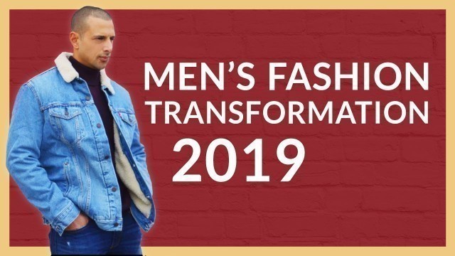 'Men\'s Fashion Transformation 2019'