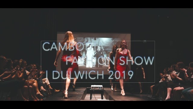 'Cambodia Fashion Show - Dulwich College 2019'