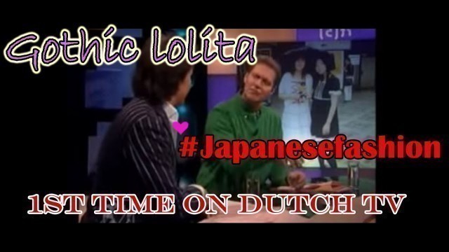 'Japanese Gothic lolita fashion and Fukubukuro - Dutch national TV show'