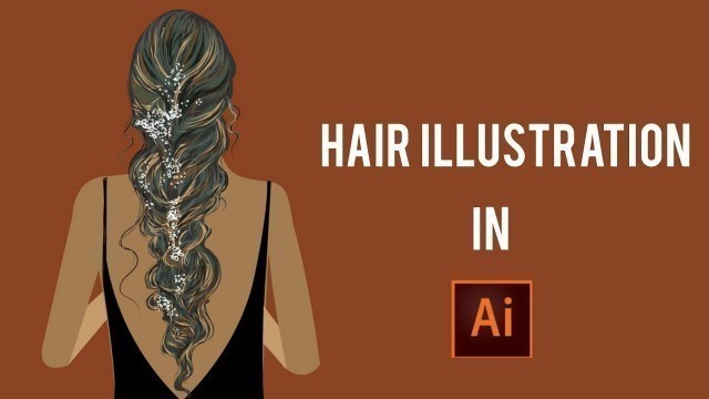 'Hair Illustration in Adobe illustrator !!'