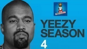 'YEEZY SEASON 4: LIVE FOOTAGE & REVIEW'