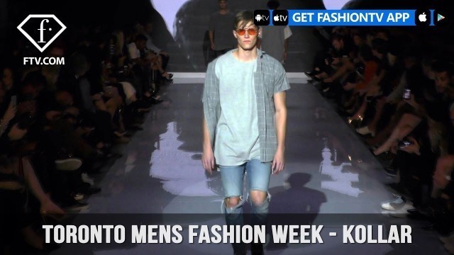 'Kollar Toronto Men\'s Fashion Week Fall/Winter 2017 Create for the Selective | FashionTV | FTV'