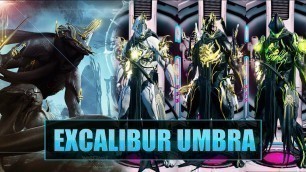 'WARFRAME: Fashion Frame 2#  - Excalibur Umbra!'