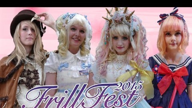 'FrillFest 2015 ~ Lolita convention in Sweden'