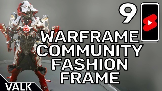 'Warframe Community Fashion Frame 9'