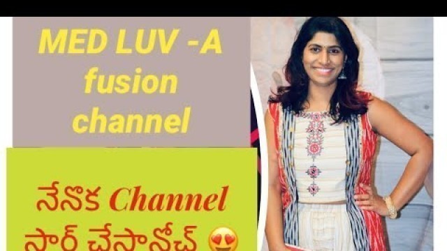 'Med Luv - Channel Trailer || New Fashion Blogger|| science Blogger || channel awesome'