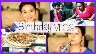 'My Birthday VLOG!!! {Delhi Fashion Blogger}'