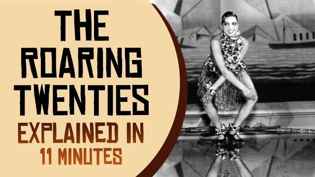 'The Roaring Twenties Explained in 11 minutes'