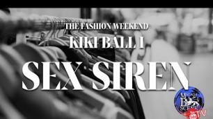 'THE FASHION WEEKEND KIKI BALL I 2021 - SEX SIREN'