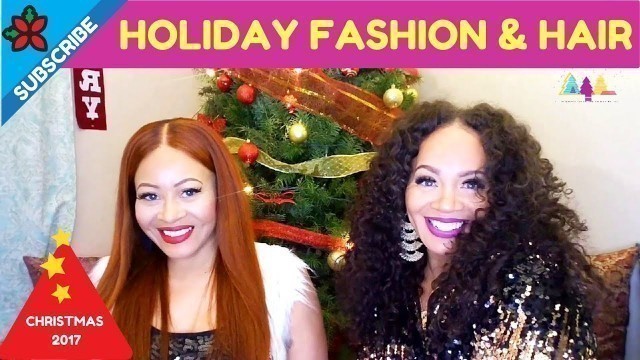 'HOLIDAY FASHION & HAIR | CHRISTMAS 2017 | SPARKLE!!!'