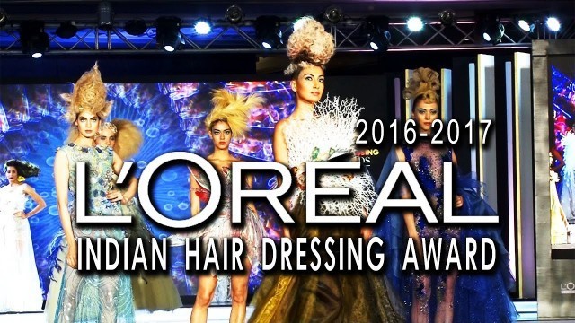 'L\'OREAL Fashion Indian Hair Dressing Awards 2016 - 2017 Chennai, INDIA'