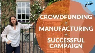 '5 Tips to Manage Manufacturing After Crowdfunding'