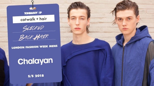 'Catwalk hair: slicked back hair at Chalayan for London Fashion Week Men\'s SS18'