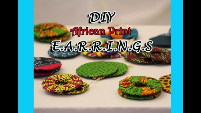 'DIY African Print Earrings'