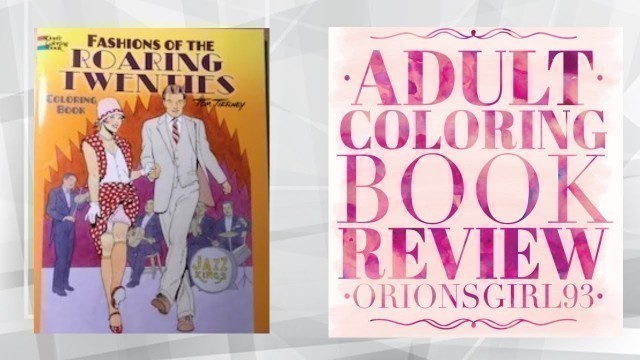 'Fashions of the Roaring Twenties Coloring  Book Review  by Tom Tierney'