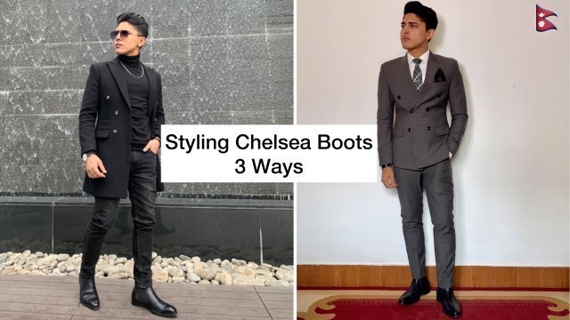 'Styling Chelsea boots in 3ways/