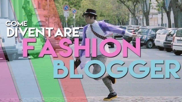 'Come diventare Fashion Blogger - Willwoosh'