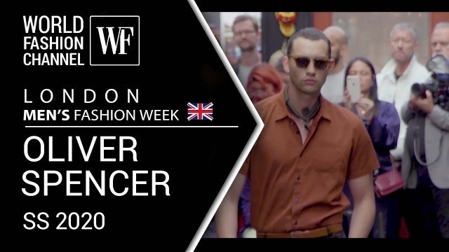 'Oliver Spencer |  London MEN’S  fashion  week  Spring-summer 2020'