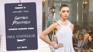 'Catwalk hair: Paul Costelloe for London Fashion Week SS18'