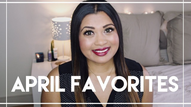 'April 2017 Favorites | Beauty, Hair, Fitness, Fashion | AllAboutAnika'