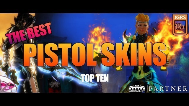 'Guild Wars 2 | Top Ten Pistols | Fashion Wars'