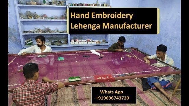 'Hand Embroidery Lehenga Manufacturing Processing Work India @Zardozi Fashion Designer'