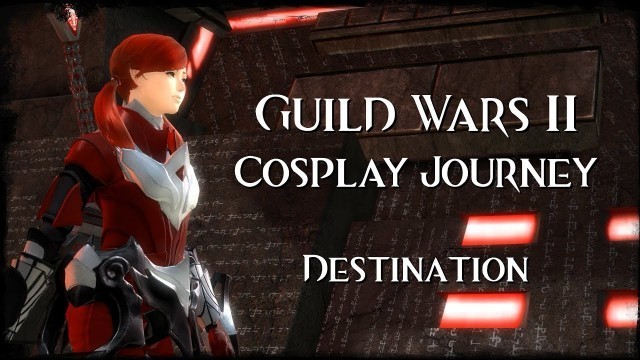 'Guild Wars 2 Cosplay Journey: Destination (with Tail Red from Gonna Be The Twin-Tail)'