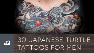 '30 Japanese Turtle Tattoos For Men'