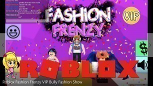 'Roblox Fashion Frenzy V.I.P. Bully Fashion Show | 