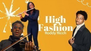 'High Fashion - Roddy Ricch (Flute and Violin Cover)'