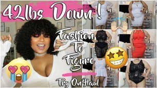 '42 POUNDS DOWN CELEBRATION TRY ON HAUL !! FASHION TO FIGURE'