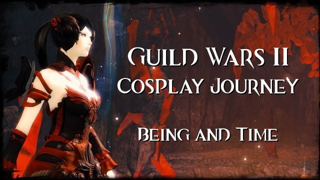'Guild Wars 2 Cosplay Journey: Being & Time (with Kurumi Tokisaki from Date A Live)'