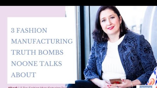 'The 3 Secret keys to successful fashion manufacturing'