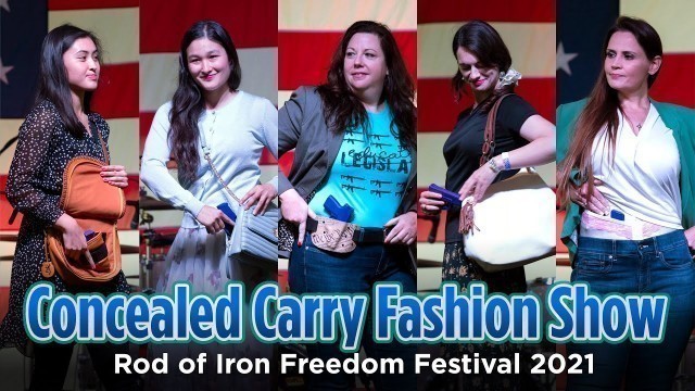 'Concealed Carry Fashion Show - Rod of Iron Freedom Festival 2021'