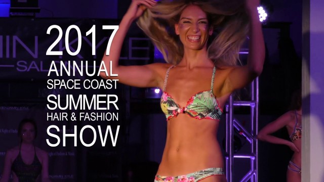 '2017 Annual Summer Hair & Fashion Show'