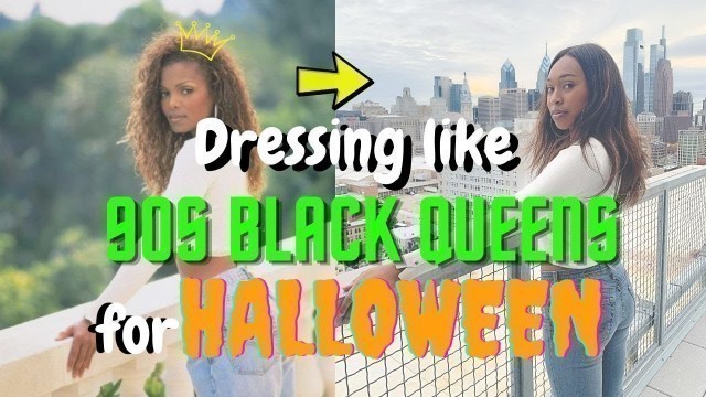 'Dressing Like 90s Black Queens | LAST MINUTE DIY Halloween Costumes'