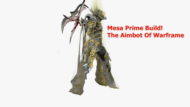 'WARFRAME | Mesa Prime Build | Aimbot.exe'