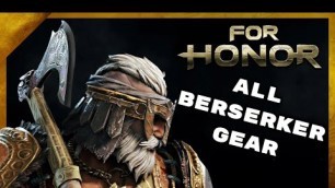 'All Berserker Gear (Remastered) - For Honor'