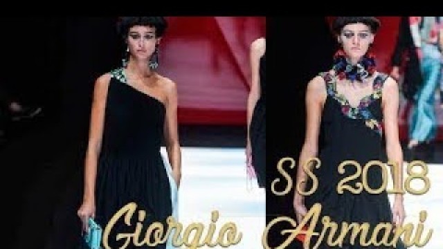 'Giorgio Armani SS 2018 Women\'s Collection | Milan Fashion Week | Moda en pasarela'