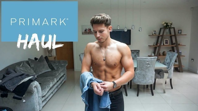 'PRIMARK Men\'s Clothing Haul & Try On | Autumn 2019'