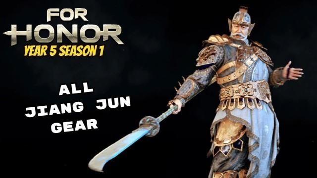 'All Jiang Jun gear/weapons (year 5 season 1) - For Honor'