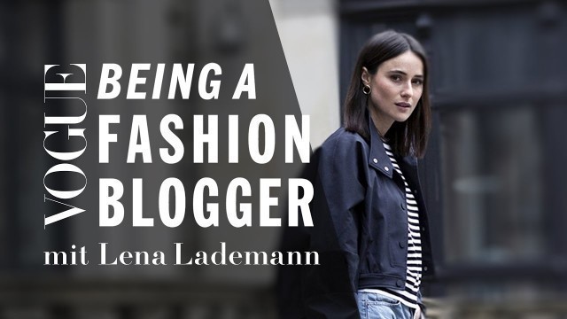 'Being a Fashion Blogger mit Lena Lademann Teaser | Serie I VOGUE Business Insights'