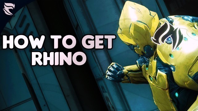 'Warframe: How to get Rhino 2019'