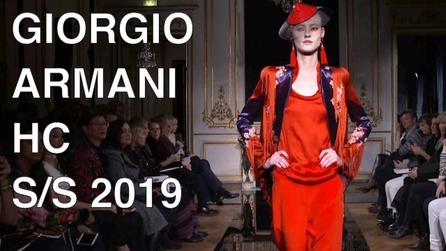 'GIORGIO ARMANI | PRIVE’ HAUTE COUTURE SUMMER 2019 | FULL FASHION SHOW'