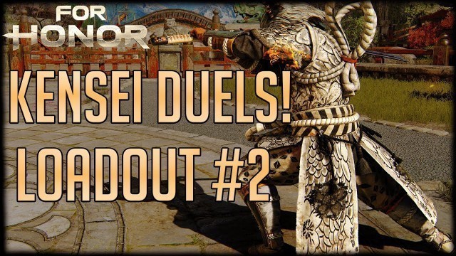 'MASTER KENSEI DUELS | KENSEI CUSTOMIZATION | FOR HONOR'