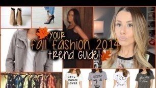 'MY FALL FASHION 2014 TREND GUIDE!'