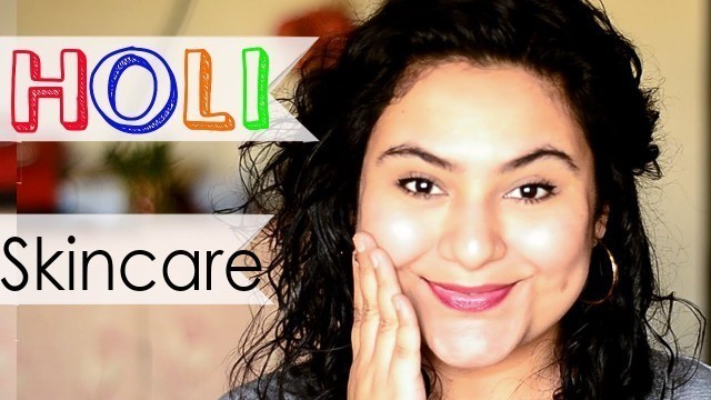 'Holi natural skin care tips {Delhi fashion blogger}'