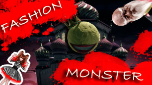 'Fashion Monster Fandub Español Latino'