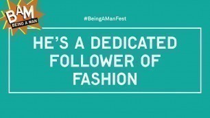 'BAM 2015 | He\'s A Dedicated Follower of Fashion'